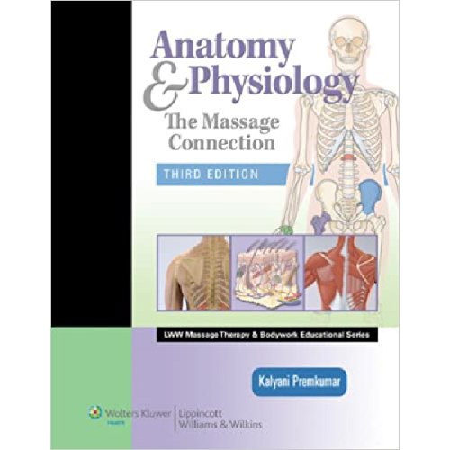 Anatomy & Physiology : The Massage Connection