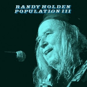 RANDY HOLDEN / POPULATION III -COLOURED
