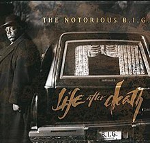 NOTORIOUS B.I.G/LIFE AFTER DEA