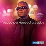 MACEO PARKER /  SOUL CLASSICS