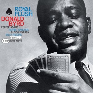 DONALD BYRD/ROYAL FLUSH