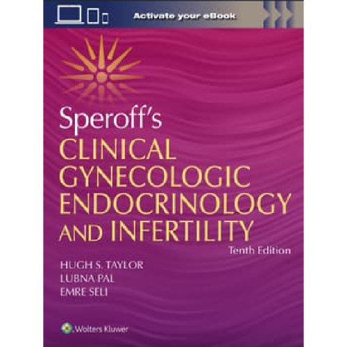 Speroff's Clinical Gynecologic Endocrinology and Infertility 10e