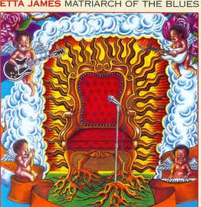 ETTA JAMES / MATRIARCH OF THE BLUES