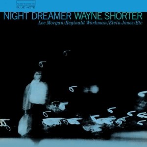 WAYNE SHORTER/NIGHT DREAMER