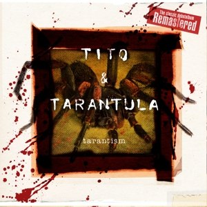 TITO & TARANTULA / TARANTISM