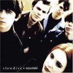 SLOWDIVE /  SOUVLAKI