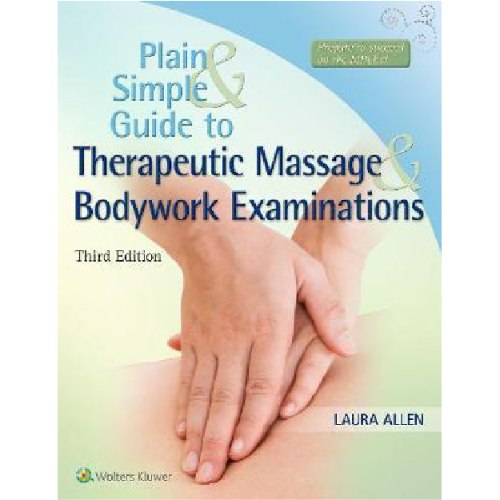 Plain and Simple Guide to Therapeutic Massage & Bodywork Examinations