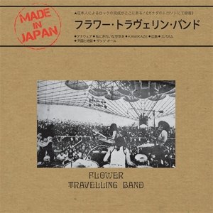 FLOWER TRAVELLIN' BAND / MADE IN JAPAN