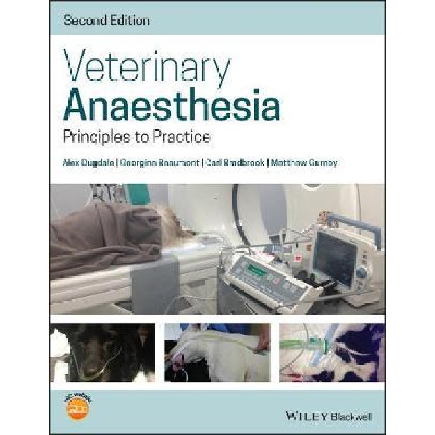 Veterinary Anaesthesia - Principles to Practice, 2nd Edition