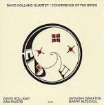 DAVE HOLLAND: CONFERENCE OF THE BIRDS