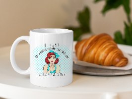 ספל קרמי לשתייה חמה איכותי בצבע לבן. עם איור מקורי וכיתוב הומוריסטי: "לפעמים מה שאני הכי אוהבת בעבודה שלי, זה שהכיסא מסתובב".