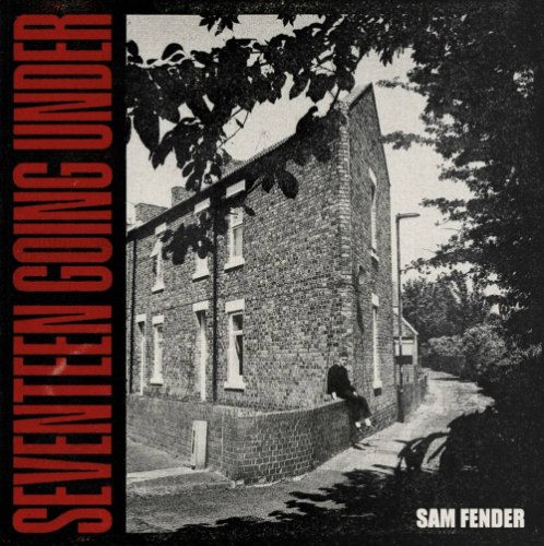 SAM FENDER / SEVENTEEN GOING UNDER-HQ