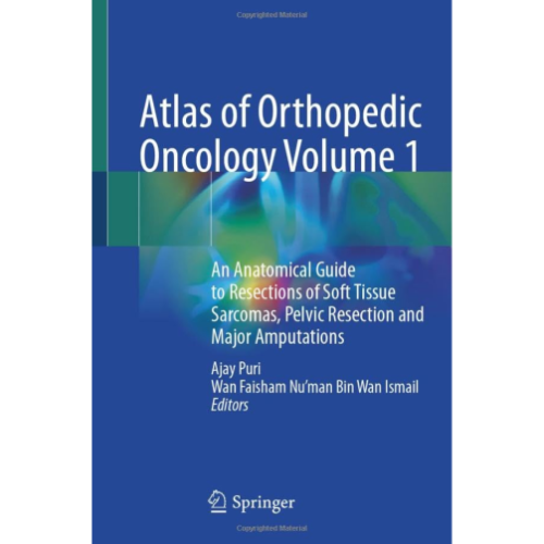 Atlas of Orthopedic Oncology Volume 1