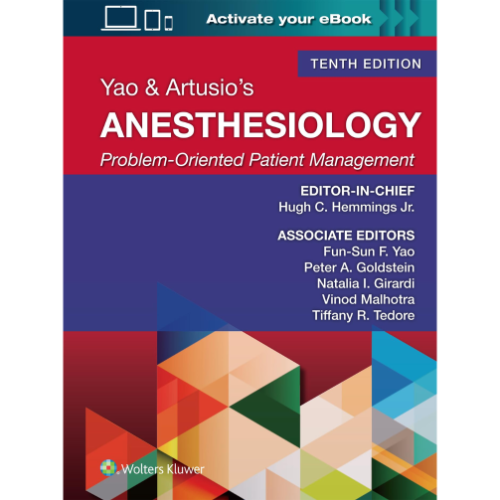 Yao & Artusio's Anesthesiology : Problem-Oriented Patient Management