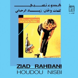 ZIAD RAHBANI / HOUDOU NISBI