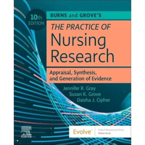 Burns and Grove's The Practice of Nursing Research