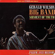 , GERALD WILSON/MOMENT OF TRUT