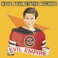 RAGE AGAINST THE MACHINE / EVIL EMPIRE-LP