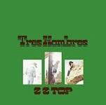 ZZ TOP/TRES HOMBRES (DELUXE VI