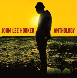 JOHN LEE HOOKER /  ANTHOLOGY