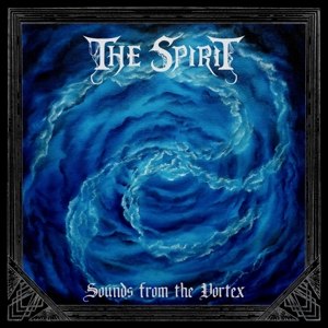 SPIRIT / SOUNDS FROM THE VORTEX