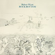 ROBERT WYATT/ROCK BOTTOM
