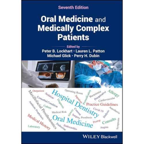 Oral Medicine and Medically Complex Patients 7th Edition