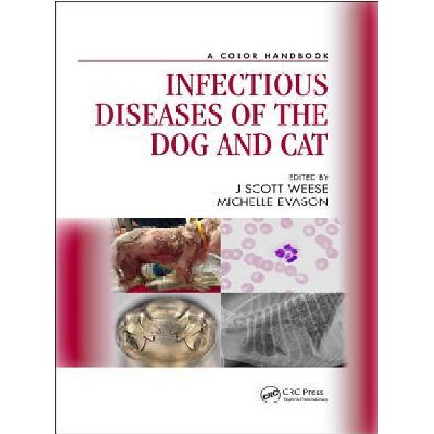 Infectious Diseases of the Dog and Cat : A Color Handbook