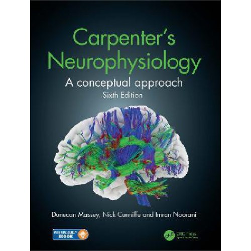 Carpenter's Neurophysiology : A Conceptual Approach