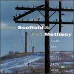 SCOFIELD/METHENY/I CAN SEE YOU