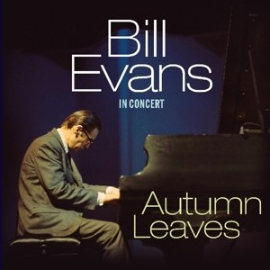 BILL EVANS /  AUTUMN LEAVES-IN CONCERT