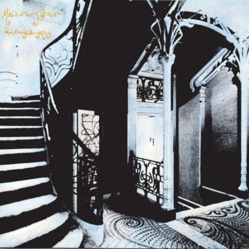 MAZZY STAR/SHE HANGS BRIGHTLY
