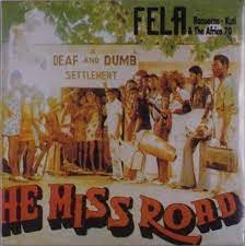 FELA KUTI / HE MISS ROAD