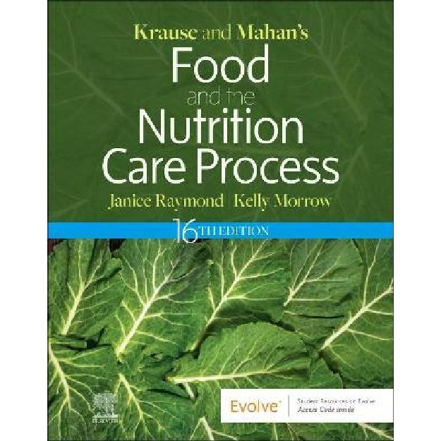 Krause and Mahan's Food & the Nutrition Care Process