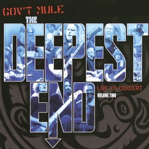 GOV'T MULE / DEEPEST END VOLUME 2