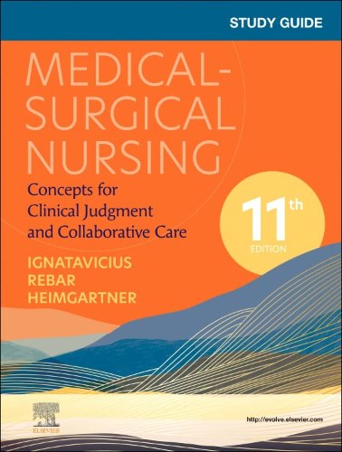 Study Guide for Medical-Surgical Nursing : Concepts for Interprofessional Collaborative Care