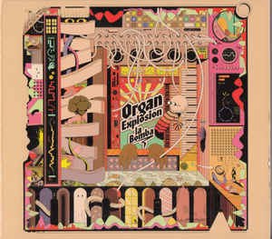 ORGAN EXPLOSION / LA BOMBA