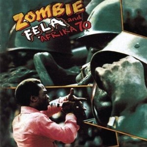 FELA KUTI / ZOMBIE