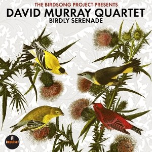 DAVID MURRAY QUARTET/BIRDLY SERENADE - 2LP
