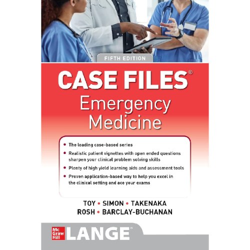 Case Files: Emergency Medicine 5th e