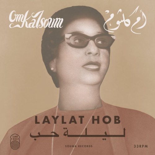 OM KALSOUM/ LAYLAT HOB