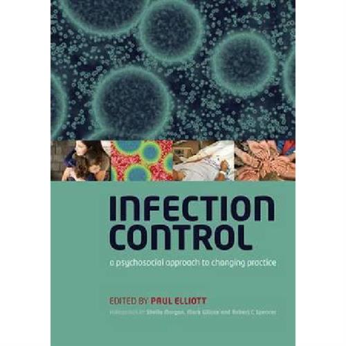 Infection Control: A Psychosocial Approach to Changing Practice