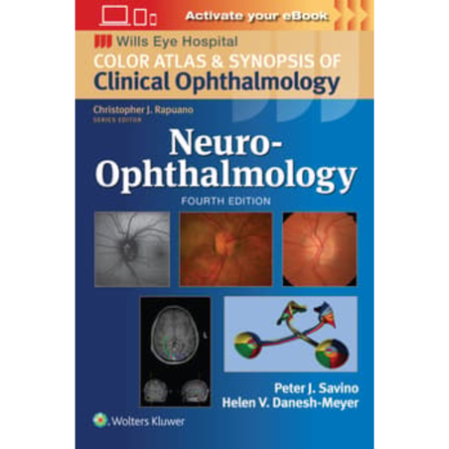 Neuro-Ophthalmology (Wills Eye Institute Atlas Series)