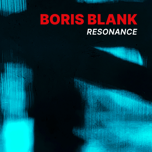 BORIS BLANK / RESONANCE