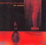 GIL EVANS/NEW BOTTLE, OLD WIN