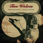 MARRY WATERSON / TWO WOLVES