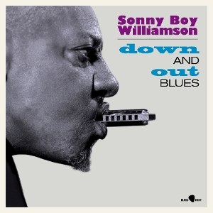 SONNY BOY WILLIAMSON / DOWN AND OUT BLUES