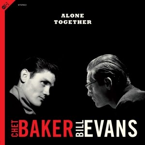 CHET BAKER & BILL EVANS / ALONE TOGETHER - 2LP