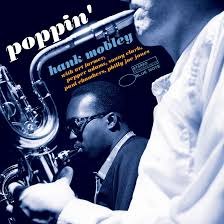 HANK MOBLEY/POPPIN