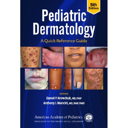 Pediatric Dermatology: A Quick Reference Guide